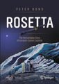 Couverture de l'ouvrage Rosetta: The Remarkable Story of Europe's Comet Explorer