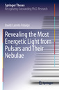 Couverture de l'ouvrage Revealing the Most Energetic Light from Pulsars and Their Nebulae