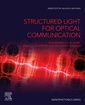 Couverture de l'ouvrage Structured Light for Optical Communication