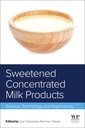 Couverture de l'ouvrage Sweetened Concentrated Milk Products