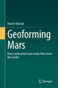 Couverture de l'ouvrage Geoforming Mars