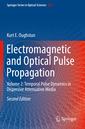 Couverture de l'ouvrage Electromagnetic and Optical Pulse Propagation 