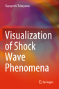 Couverture de l'ouvrage Visualization of Shock Wave Phenomena