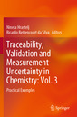 Couverture de l'ouvrage Traceability, Validation and Measurement Uncertainty in Chemistry: Vol. 3