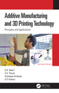 Couverture de l'ouvrage Additive Manufacturing and 3D Printing Technology