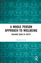 Couverture de l'ouvrage A Whole Person Approach to Wellbeing