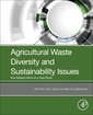 Couverture de l'ouvrage Agricultural Waste Diversity and Sustainability Issues