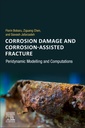 Couverture de l'ouvrage Corrosion Damage and Corrosion-Assisted Fracture