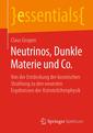 Couverture de l'ouvrage Neutrinos, Dunkle Materie und Co.