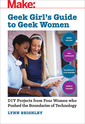 Couverture de l'ouvrage Geek Girl′s Guide to Geek Women 