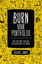 Couverture de l'ouvrage Burn Your Portfolio