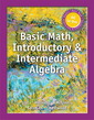 Couverture de l'ouvrage Basic Math, Introductory and Intermediate Algebra