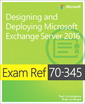 Couverture de l'ouvrage Exam Ref 70-345 Designing and Deploying Microsoft Exchange Server 2016