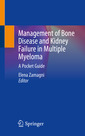 Couverture de l'ouvrage Management of Bone Disease and Kidney Failure in Multiple Myeloma