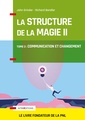 Couverture de l'ouvrage La structure de la magie - Tome 2 : Communication et changement