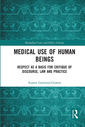 Couverture de l'ouvrage Medical Use of Human Beings