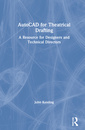 Couverture de l'ouvrage AutoCAD for Theatrical Drafting