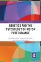 Couverture de l'ouvrage Genetics and the Psychology of Motor Performance