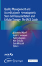 Couverture de l'ouvrage Quality Management and Accreditation in Hematopoietic Stem Cell Transplantation and Cellular Therapy