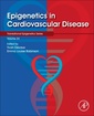Couverture de l'ouvrage Epigenetics in Cardiovascular Disease