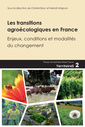Couverture de l'ouvrage Les transitions agroécologiques en France - enjeux, conditions et modalités du changement