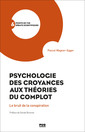 Couverture de l'ouvrage Psychologie des croyances aux théories du complot
