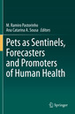Couverture de l'ouvrage Pets as Sentinels, Forecasters and Promoters of Human Health