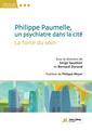 Couverture de l'ouvrage Philippe Paumelle, un psychiatre dans la cité