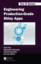 Couverture de l'ouvrage Engineering Production-Grade Shiny Apps
