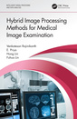 Couverture de l'ouvrage Hybrid Image Processing Methods for Medical Image Examination