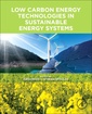 Couverture de l'ouvrage Low Carbon Energy Technologies in Sustainable Energy Systems