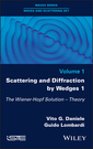 Couverture de l'ouvrage Scattering and Diffraction by Wedges 1