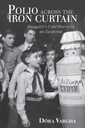 Couverture de l'ouvrage Polio Across the Iron Curtain