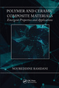 Couverture de l'ouvrage Polymer and Ceramic Composite Materials