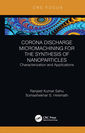 Couverture de l'ouvrage Corona Discharge Micromachining for the Synthesis of Nanoparticles
