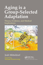 Couverture de l'ouvrage Aging is a Group-Selected Adaptation