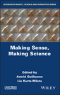 Couverture de l'ouvrage Making Sense, Making Science