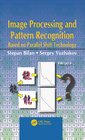 Couverture de l'ouvrage Image Processing and Pattern Recognition Based on Parallel Shift Technology