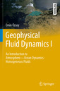 Couverture de l'ouvrage Geophysical Fluid Dynamics I