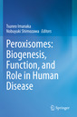 Couverture de l'ouvrage Peroxisomes: Biogenesis, Function, and Role in Human Disease