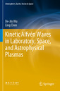 Couverture de l'ouvrage Kinetic Alfvén Waves in Laboratory, Space, and Astrophysical Plasmas