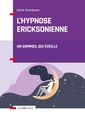 Couverture de l'ouvrage L'hypnose ericksonienne - Un sommeil qui éveille