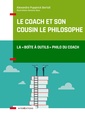 Couverture de l'ouvrage Le coach et son cousin le philosophe - La 