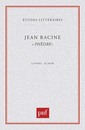 Couverture de l'ouvrage Jean Racine. « Phèdre »
