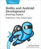 Couverture de l'ouvrage Kotlin and Android Develoment featuring Jetpack