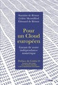 Couverture de l'ouvrage Pour un cloud européen - Garant de notre indépendance numérique