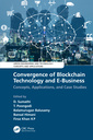 Couverture de l'ouvrage Convergence of Blockchain Technology and E-Business