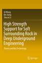 Couverture de l'ouvrage High Strength Support for Soft Surrounding Rock in Deep Underground Engineering