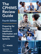 Couverture de l'ouvrage The CPHIMS Review Guide, 4th Edition