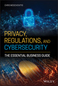 Couverture de l'ouvrage Privacy, Regulations, and Cybersecurity